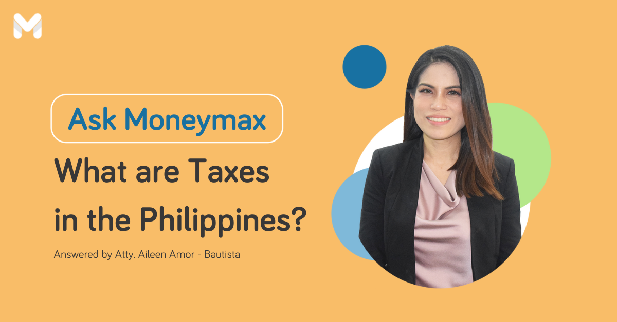 Know Your Taxes The Types of Taxes in the Philippines